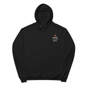 Vegan is the new Sexy,Unisex fleece hoodie